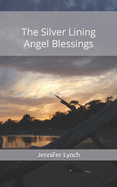 The Silver Lining: Angel Blessings