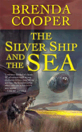 The Silver Ship and the Sea - Cooper, Brenda