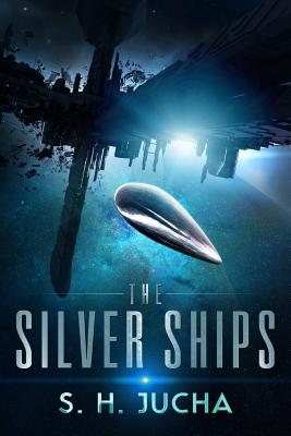 The Silver Ships - Jucha, S H
