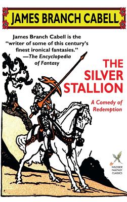 The Silver Stallion - Cabell, James Branch