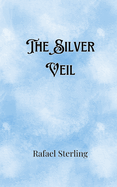 The Silver Veil