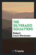 The Silverado Squatters