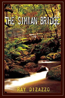 The Simian Bridge - DiZazzo, Ray