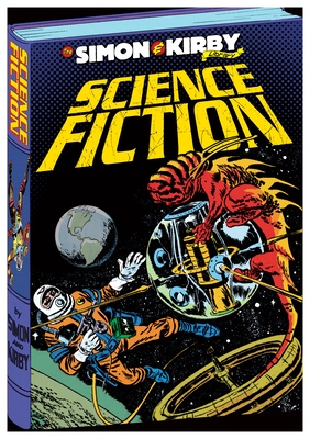 The Simon & Kirby Library: Science Fiction - Simon, Joe