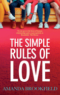 The Simple Rules of Love: A BRAND NEW heartbreaking, emotional story of love and family from Amanda Brookfield for Summer 2024