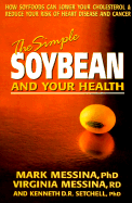 The Simple Soybean and Your Health