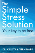 The Simple Stress Solution
