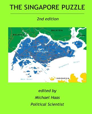 The Singapore Puzzle - Neher, Clark D, and Lingle, Christopher, and Wickman, Kurt