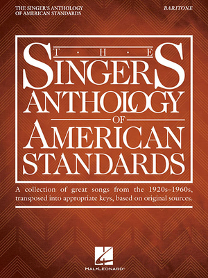 The Singer's Anthology of American Standards: Baritone Edition - Hal Leonard Corp (Creator), and Walters, Richard (Editor)