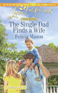 The Single Dad Finds a Wife