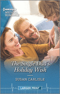 The Single Dad's Holiday Wish