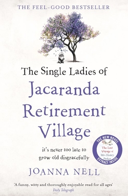 The Single Ladies of Jacaranda Retirement Village - Nell, Joanna