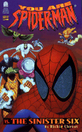 The Sinister Six: You Are Spiderman