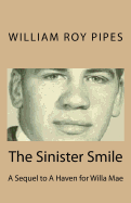 The Sinister Smile: A Sequel to A Haven for Willa Mae