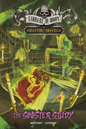 The Sinister Study: A Graphic Novel