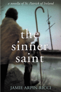 The Sinner Saint