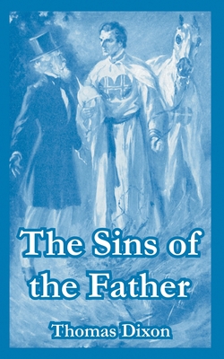 The Sins of the Father - Dixon, Thomas