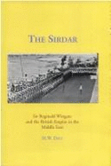 The Sirdar: Sir Reginald Wingate and the British Empire in the Middle East, Memoirs, American Philosophical Society (Vol. 222)
