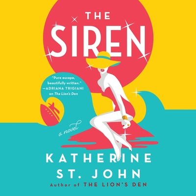The Siren - St John, Katherine, and Lakin, Christine (Read by), and Bennett, Erin (Read by)