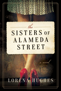 The Sisters of Alameda Street