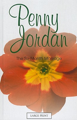 The Six-Month Marriage - Jordan, Penny
