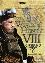 The Six Wives of Henry VIII [4 Discs] - John Glenister; Naomi Capon