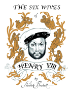 The Six Wives of Henry VIII