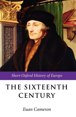 The Sixteenth Century - Cameron, Euan (Editor)