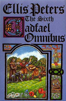 The Sixth Cadfael Omnibus: The Heretic's Apprentice, the Potter's Field ...