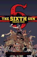 The Sixth Gun Vol. 4: Deluxe Edition