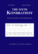 The Sixth Kondratieff: A New Long Wave in the Global Economy