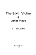 The Sixth Victim & Other Plays