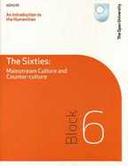 The Sixties: Mainstream Culture and Counter-culture: Block 6