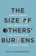 The Size of Others' Burdens: Barack Obama, Jane Addams, and the Politics of Helping Others