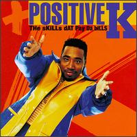 The Skills Dat Pay da Bills - Positive K