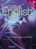 The Skills in English Course - Level 1 Part A Combined Course Book + Resource Book