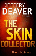 The Skin Collector: Lincoln Rhyme Book 11