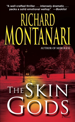 The Skin Gods - Montanari, Richard