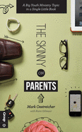 The Skinny on Parents: A Big Youth Ministry Topic in a Single Little Book