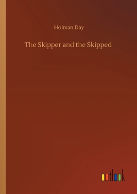 The Skipper and the Skipped - Day, Holman