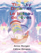 The Sky Dreamer = Le bateau de rves