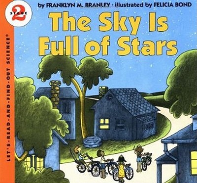 The Sky Is Full of Stars - Branley, Franklyn M, Dr.