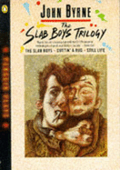 The Slab Boys Trilogy