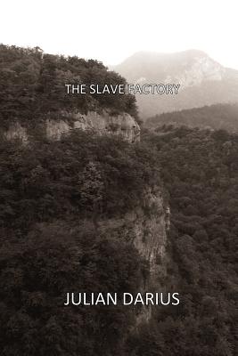 The Slave Factory - Darius, Julian