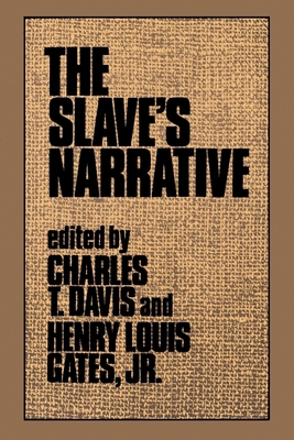 The Slave's Narrative - Davis, Charles T (Editor), and Gates, Henry Louis, Jr. (Editor)