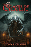 The Slaves of Cthulhu