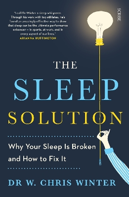 The Sleep Solution: why your sleep is broken and how to fix it - Winter, W. Chris