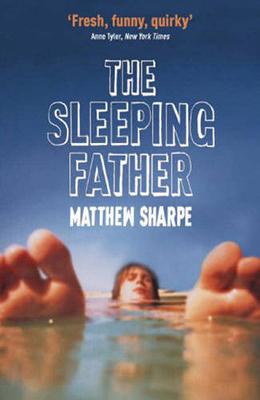 The Sleeping Father - Sharpe, Matthew