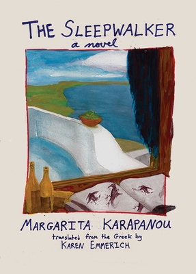 The Sleepwalker - Karapanou, Margarita