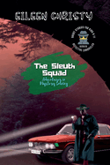The Sleuth Squad-Adventures in Mystery Solving: A Collection of Thrilling Tales for Young Detectives